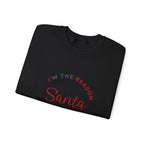 I'm the Reason Santa Has a Nice List Sweatshirt