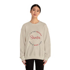 I'm the Reason Santa Has a Nice List Sweatshirt