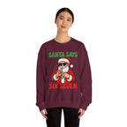 Santa Says Six Seven Sweatshirt
