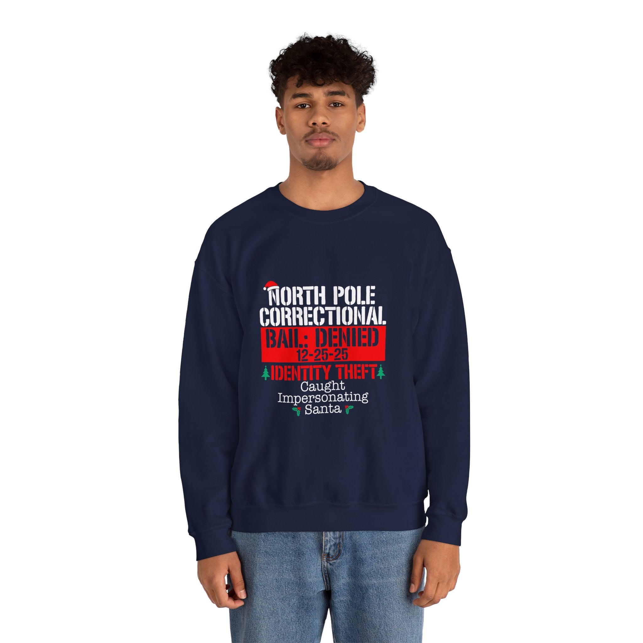 North Pole Correctional Crewneck Sweatshirt - Caught Impersonating Santa