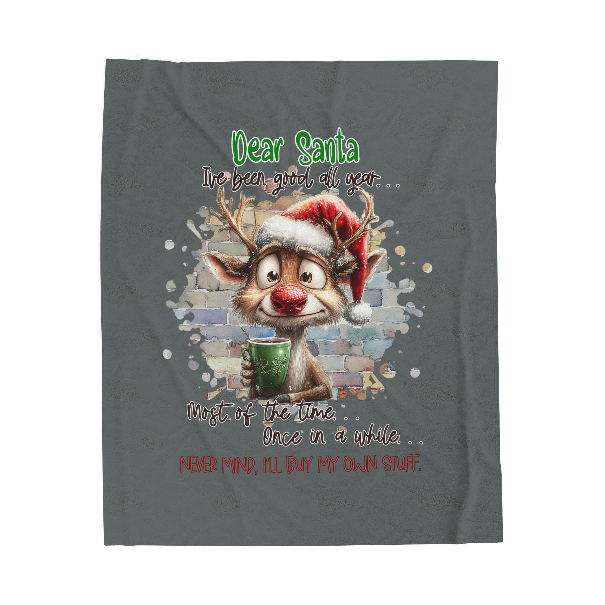 Christmas Reindeer Velveteen Plush Blanket – “Dear Santa I’ve Been Good All Year” Holiday Throw