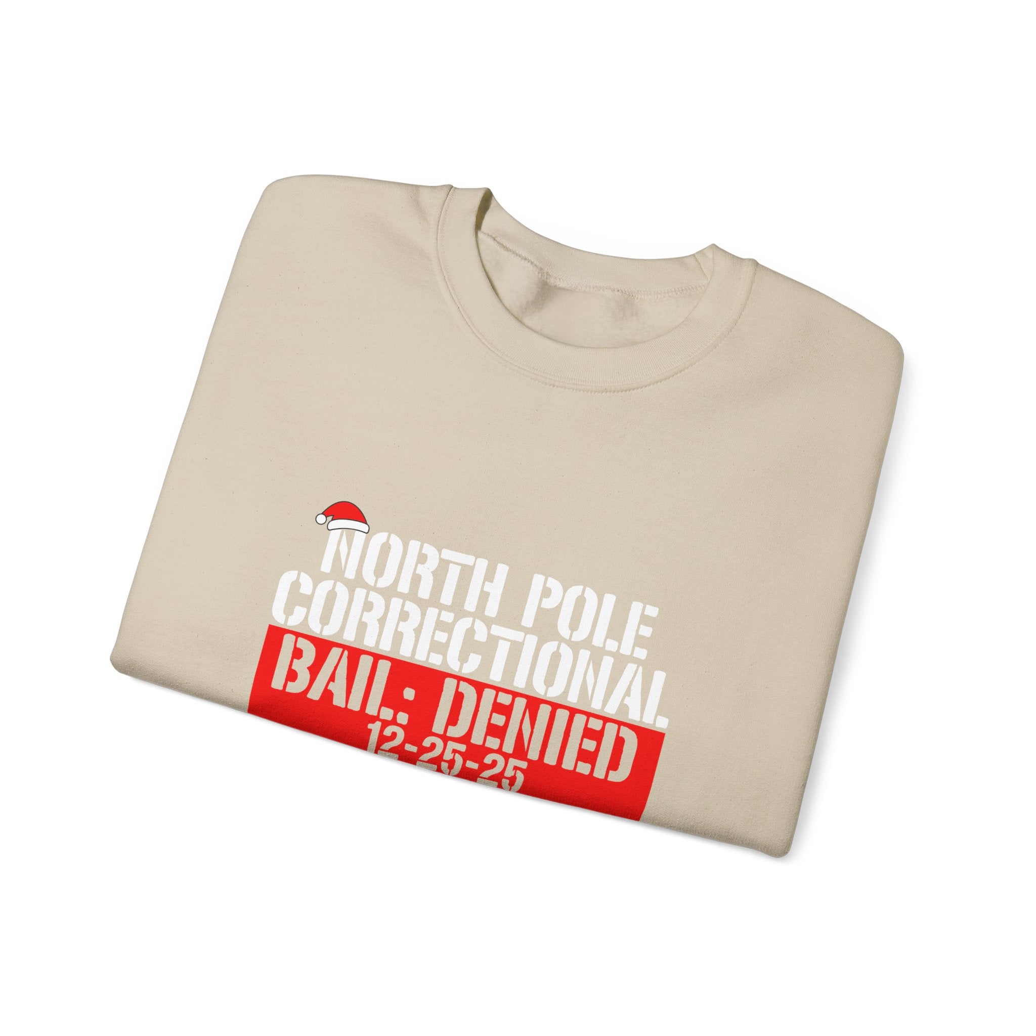 Holiday Humor Crewneck Sweatshirt - North Pole Bail Denied